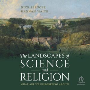 LANDSCAPES OF SCIENCE AND RELIGION