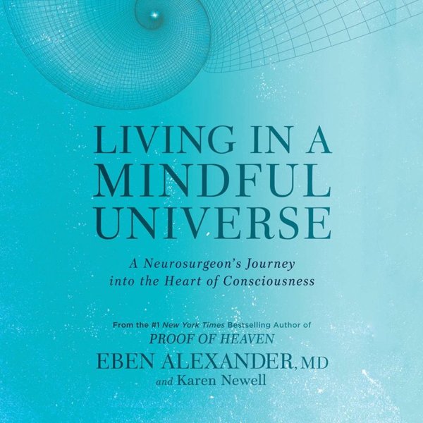 LIVING IN A MINDFUL UNIVERSE