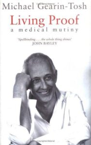 LIVING PROOF – A MEDICAL MUTINY