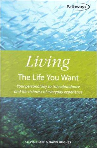 Living the Life you Want