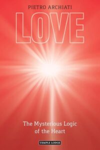 Love – The Mysterious Logic of the Heart