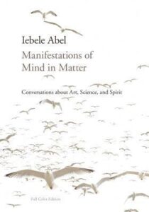 Manifestations of Mind in Matter