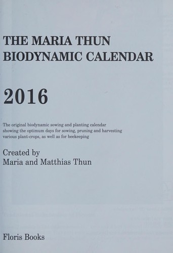 Maria Thun Biodynamic Calendar 2016