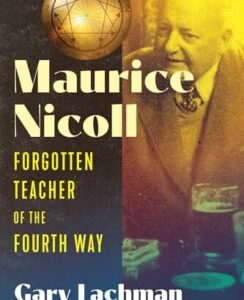 MAURICE NICOLL: Forgotten Teacher of the Fourth Way