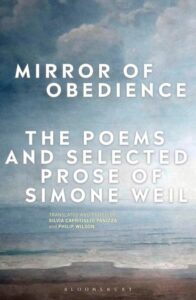 Mirror of Obedience – The Poems and Selected Prose of Simone Weil