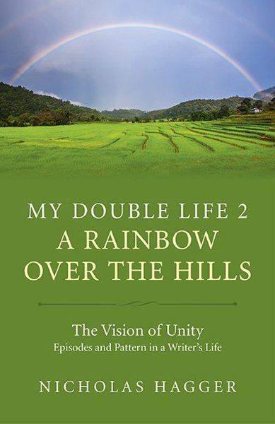 MY DOUBLE LIFE 2 – A RAINBOW OVER THE HILLS