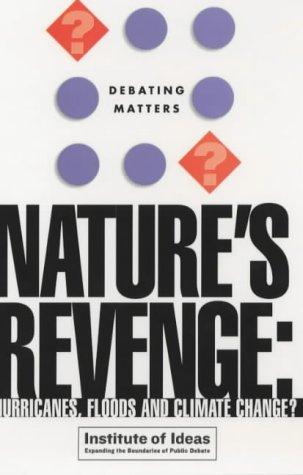 Nature's Revenge? Hurricanes, Floods and Climate Change