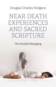 NEAR DEATH EXPERIENCES AND SACRED SCRIPTURE