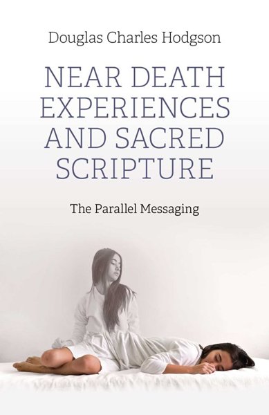 NEAR DEATH EXPERIENCES AND SACRED SCRIPTURE