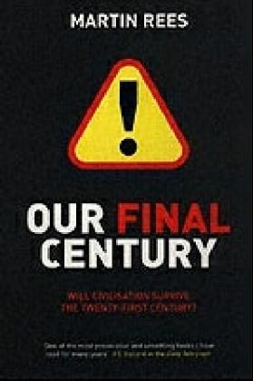OUR FINAL CENTURY