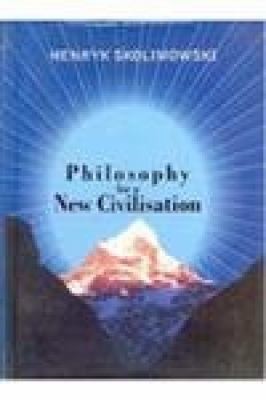 Philosophy for a New Civilisation