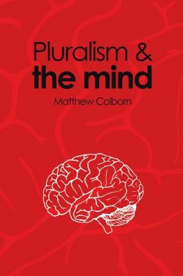 PLURALISM AND THE MIND
