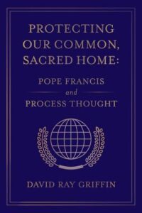 Protecting our Common Sacred Home