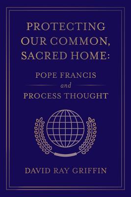 Protecting our Common Sacred Home