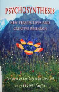 Psychosynthesis New Perspectives and Creative Research