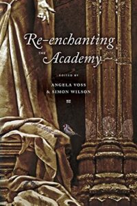 RE-ENCHANTING THE ACADEMY