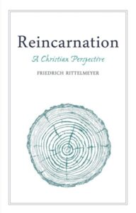 Reincarnation – A Christian Perspective