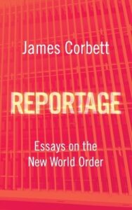 Reportage – Essays on the New World Order