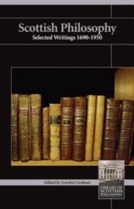 Scottish Philosophy - Selected Writings 1690-1960