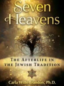 Seven Heavens – The Afterlife in the Jewish Tradition