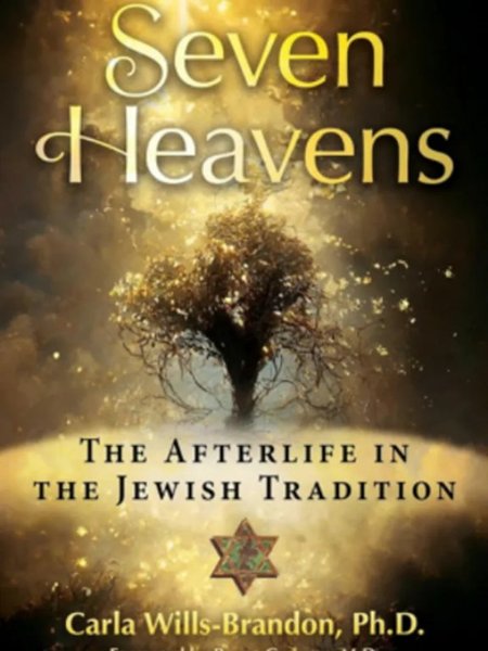 Seven Heavens – The Afterlife in the Jewish Tradition