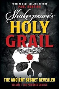 SHAKESPEARE'S HOLY GRAIL, Volume 1, The Poisoned Chalice