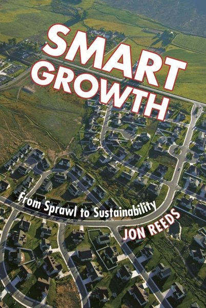 Smart Growth: from Sprawl to Sustainability