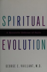 SPIRITUAL EVOLUTION: A SCIENTIFIC DEFENSE OF FAITH