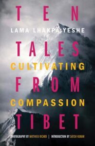 Ten Tales from Tibet – Cultivating Compassion