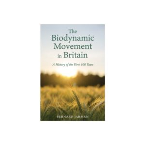 The Biodynamic Movement in Britain