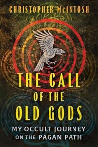 The Call of the Old Gods – My Occult Journey on the Pagan Path