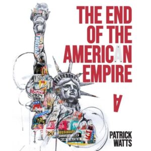 The End of the American Empire