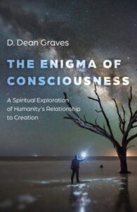 The Enigma of Consciousness