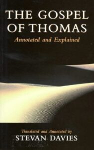 The Gospel of Thomas, Annotated and Explained