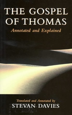 The Gospel of Thomas, Annotated and Explained