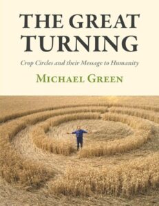 The Great Turning – Crop Circles and their Message to Humanity