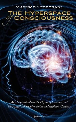 THE HYPERSPACE OF CONSCIOUSNESS