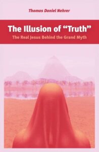 THE ILLUSION OF "TRUTH"