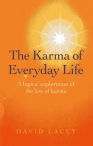 The Karma of Everyday Life