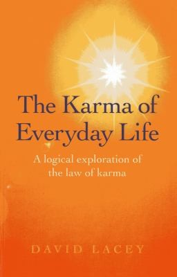 The Karma of Everyday Life