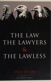 The Law, The Lawyers & The Lawless