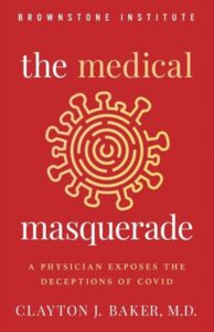 The Medical Masquerade – A Physician Exposes the Deceptions of Covid