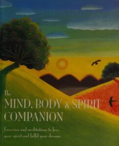 The Mind, Body & Spirit Companion