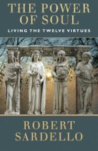 The Power of Soul, Living the Twelve Virtues
