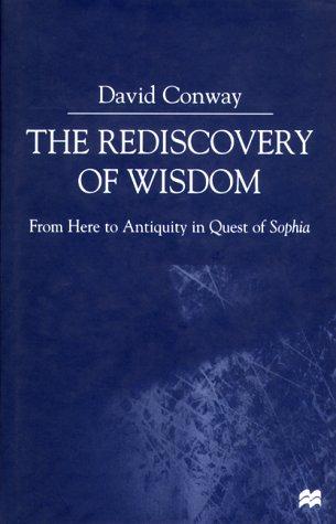 The Rediscovery of Wisdom