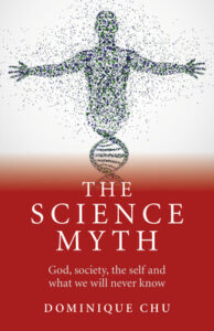THE SCIENCE MYTH