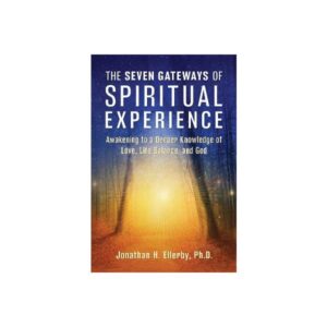 The Seven Gateways of Spiritual Experience
