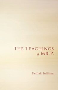 The Teachings of Mr P.