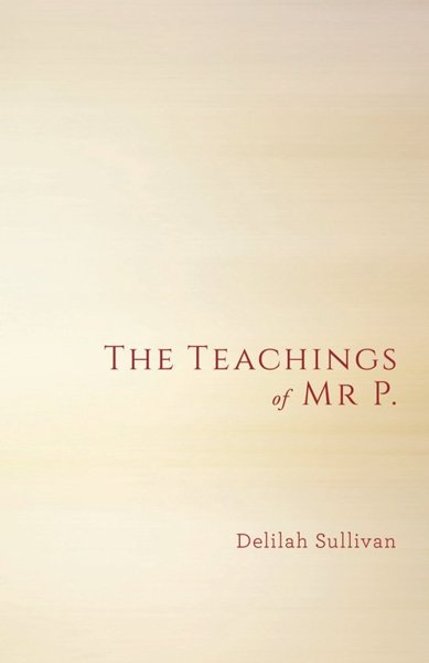 The Teachings of Mr P.
