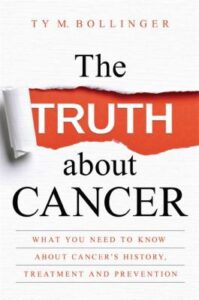 THE TRUTH ABOUT CANCER